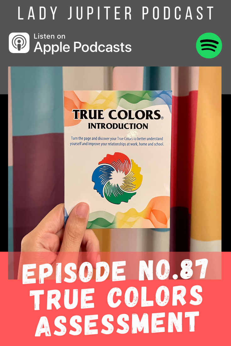 Episode № 87 talks (twice!) about my True Colors, and gives a detailed breakdown of current blog statistics. #LadyJupiter #LadyJupiterPodcast #TrueColors #TrueColorAssessment #Green #TeamGreen #TeamOrange